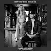 How Do You Miss Me by Dallas Smith feat. Alexandra Kay