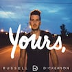 Yours by Russell Dickerson