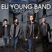 Even If It Breaks Your Heart by Eli Young Band