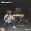 Think As You Drunk by Riley Green
