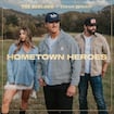 Hometown Heroes (feat. Dean Brody) by The Reklaws