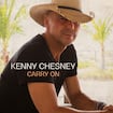 Carry On by Kenny Chesney