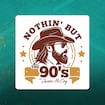 Pure Country's Nothing But the 90s
